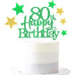 Glittery 80Th Happy Birthday Cake Topper With Star,Personalised 80 Birthday Cake Toppers Party Decorations Party Supplies For Bo