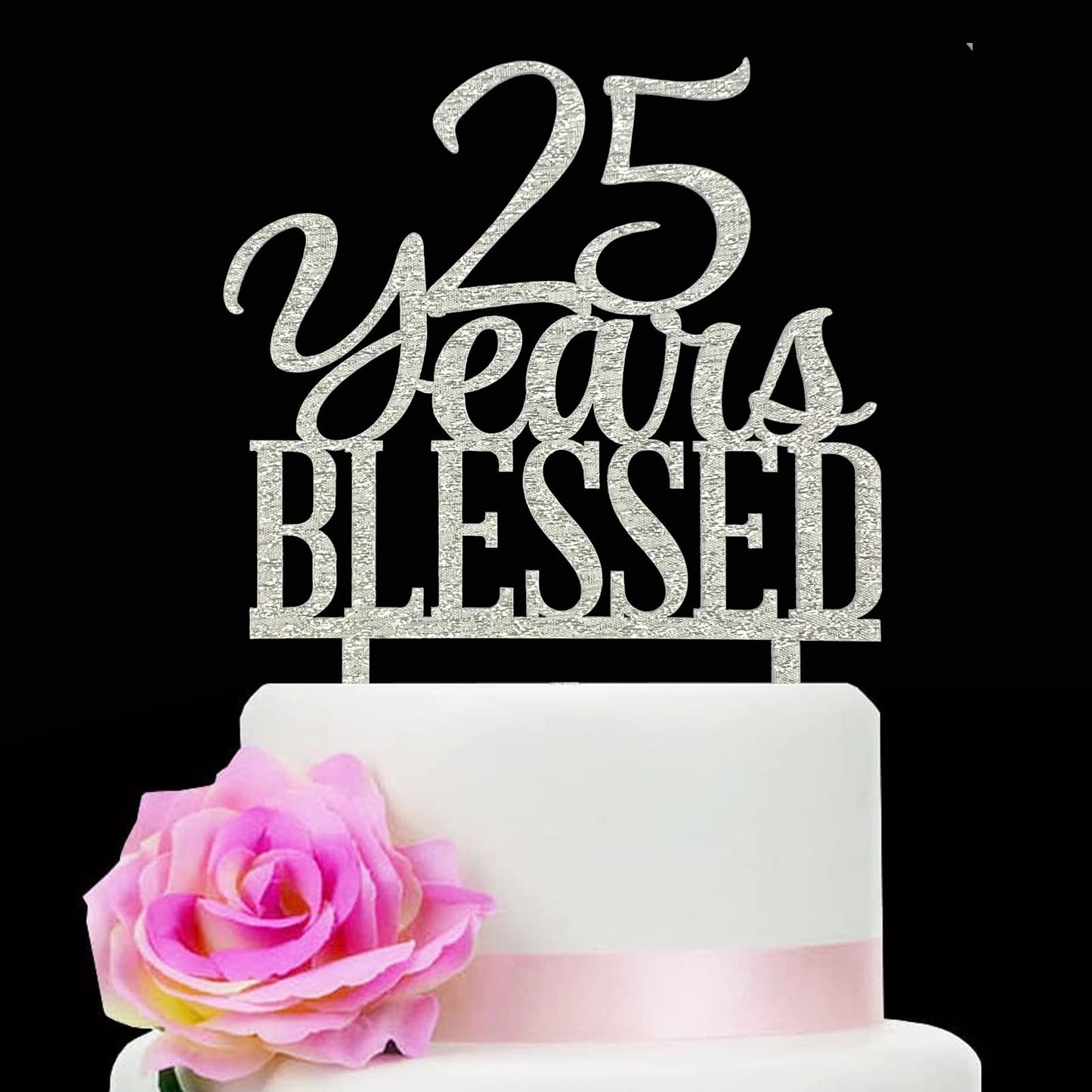 Silver Acrylic 25 Years Blessed Cake Topper, 25Th Birthday Cake Topper, 25Th Wedding Anniversary Cake Topper (Silver Blessed)