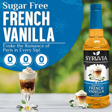 Syruvia Sugar-Free French Vanilla Syrup - 25.4 Fl Oz. Premium Coffee Flavoring Syrup. 0 Calories, Kosher, And Gluten-Free. Perfe