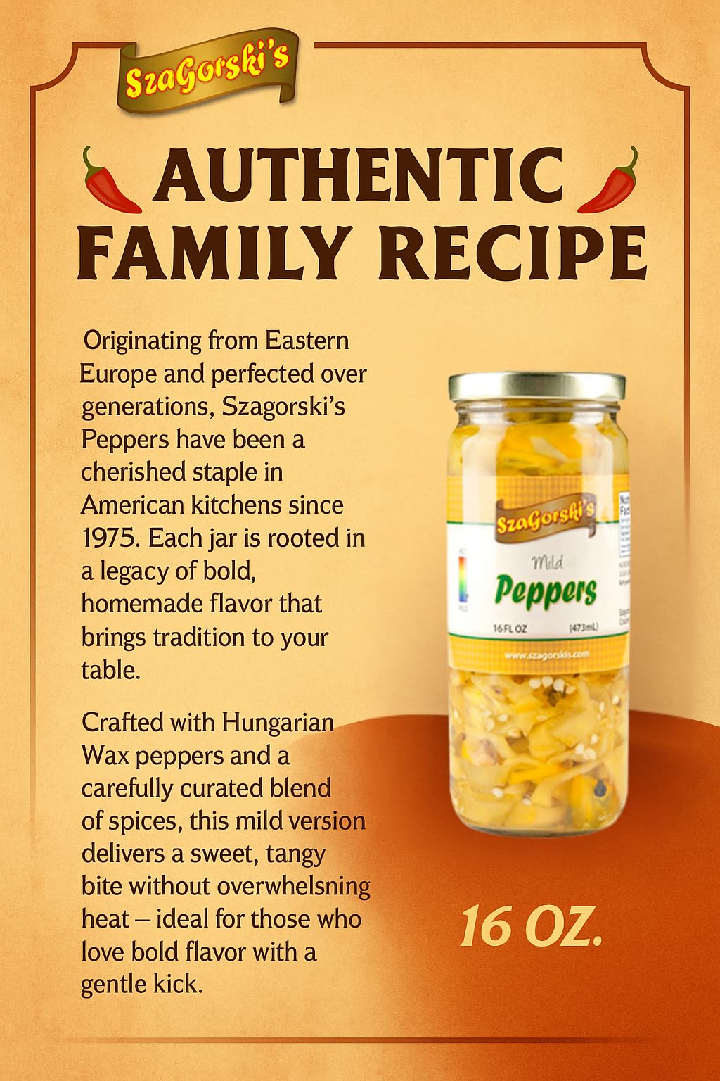 Szagorskis Mild Peppers | Sweet and Tangy Flavor | 16 Ounce | Artisanal Quality