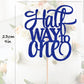 Ahaoray Half Way To One Cake Topper - Blue Glitter 6 Months Birthday Decorations Supplies - Half Birthday Decorations Baby Girl,