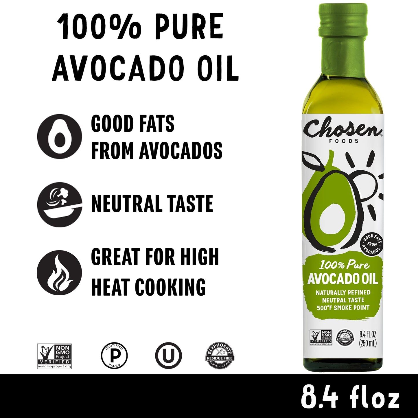 Chosen Foods 100% Pure Avocado Oil, Keto And Paleo Diet Friendly, Kosher Oil For Baking, High-Heat Cooking, Frying, Homemade Sauces, Dressings And Marinades (8.4 Fl Oz)