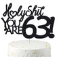 Happy 63rd Birthday Cake Topper - Funny Sixty Three Topper for Men & Women - Black Glitter