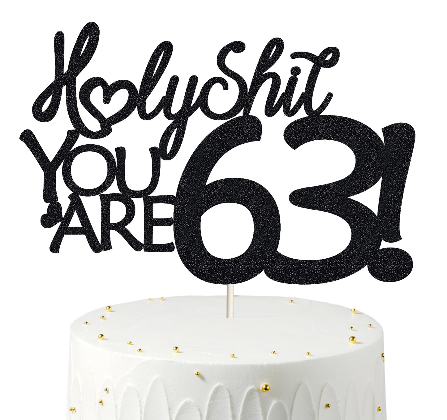 Happy 63rd Birthday Cake Topper - Funny Sixty Three Topper for Men & Women - Black Glitter