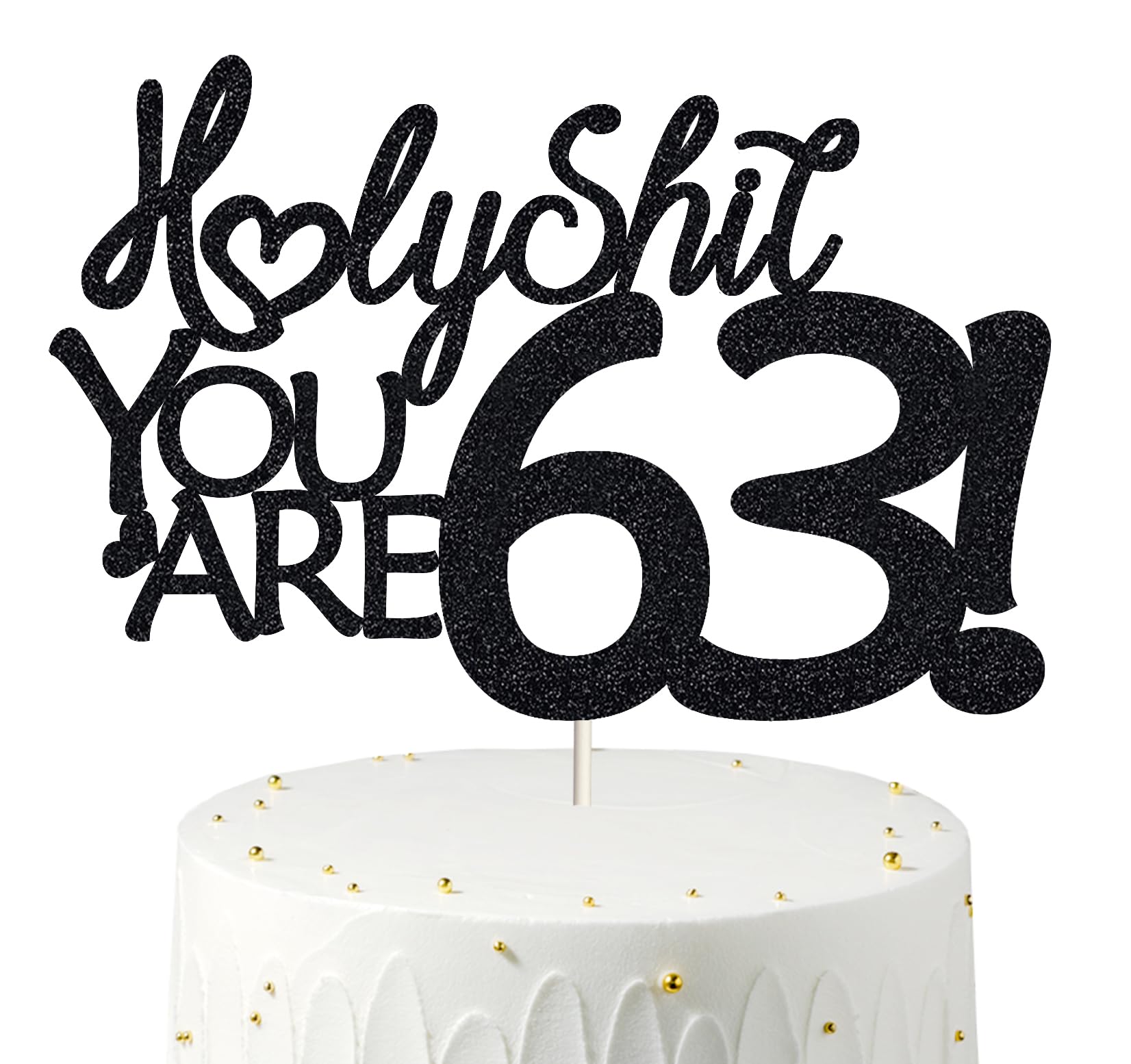 Happy 63rd Birthday Cake Topper - Funny Sixty Three Topper for Men & Women - Black Glitter