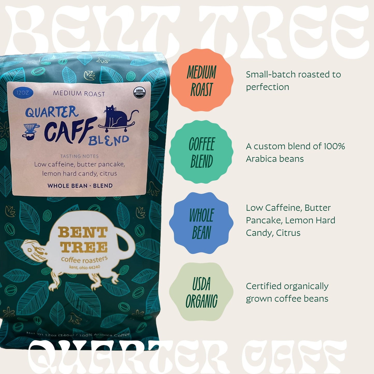 Bent Tree Coffee Roasters Organic Coffee, Quarter Caff Blend, Whole Bean, Medium Roast, 12oz, USDA Organic, Low Caffeine