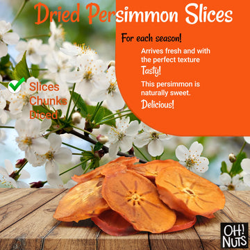 Oh! Nuts Dried Persimmons | Dry Fruits, Exotic Asian Snack Slices | Naturally Sweet, No Additives | In Resealable Stay-Fresh 1-P