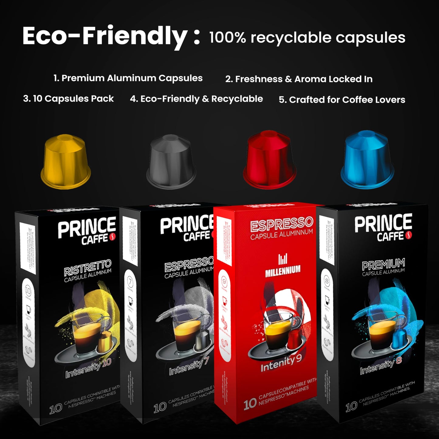 Prince Caffe Espresso Pods Variety Pack Compatible with Nespresso Original Line Machines - Espresso  Ristretto  Millennium & enhanced - Intensity 7 8 9 10  40 Count (4 x 10 Capsules)