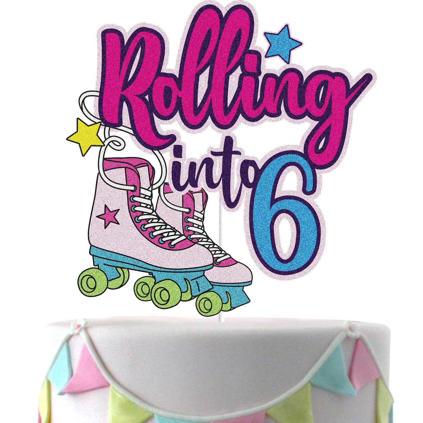 Rolling Into 6 Cake Topper Roller Skate Happy 6Th Birthday Cake Topper 6 Six Years Old Colorful Rolling Retro Girl Club Hip Hop