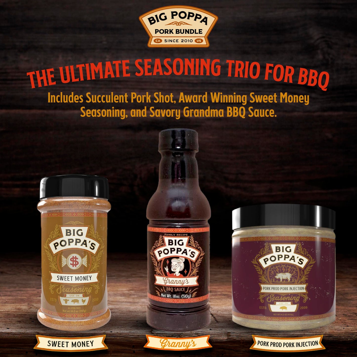 Big Poppa Smokers Pork Bundle - Pork Prod Injection, Sweet Money Seasoning & Grannys BBQ Sauce - 3-Pack