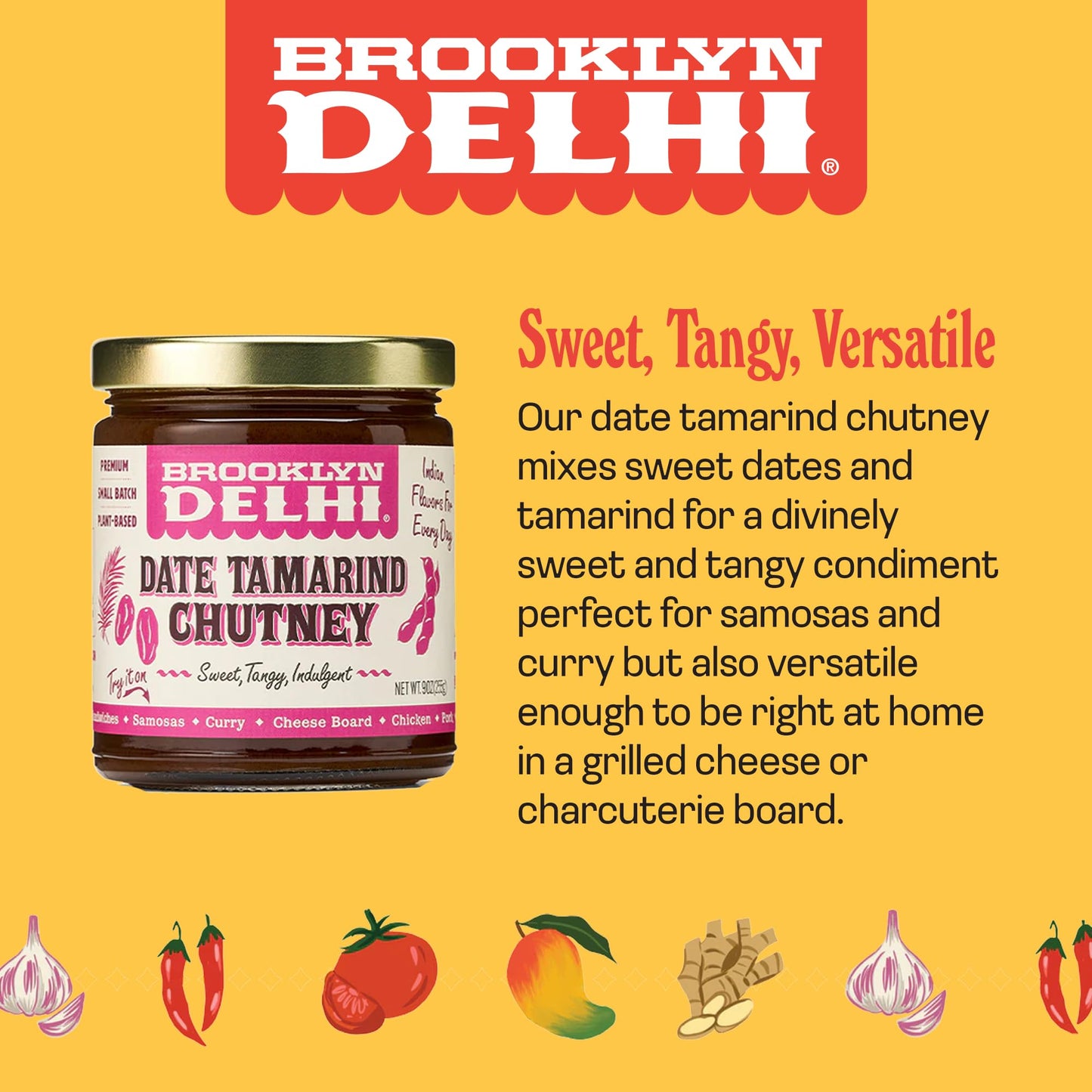 Brooklyn Delhi - Date Tamarind Chutney - Made With Sweet Dates, Fresh Ginger, And Tamarind - Vegan, Nothing Artificial - 9Oz