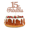 Gyufise 1Pc 15 & Fabulous Cake Topper Rose Gold Glitter Fifteen And Fabulous Cake Toppers Happy 15Th Birthday Cake Pick For 15Th