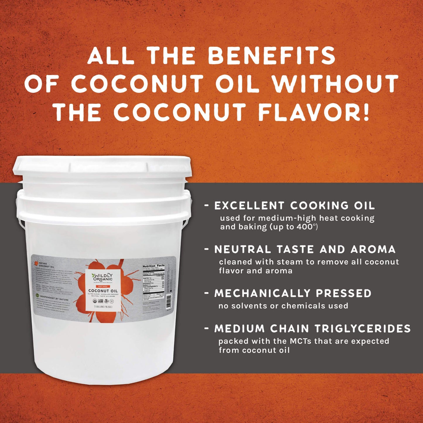 Wildly Organic Refined Coconut Oil 640 Fl Oz, 5 Gallon - Organic, Non-Gmo, Vegan, Rbd, Mct, No Coconut Flavor Or Aroma (Neutral