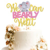 1 Pcs We Can Bearly Wait Cake Topper With Elephant Glitter Baby Shower Cake Pick For New Born Gender Reveal Kids Birthday Party