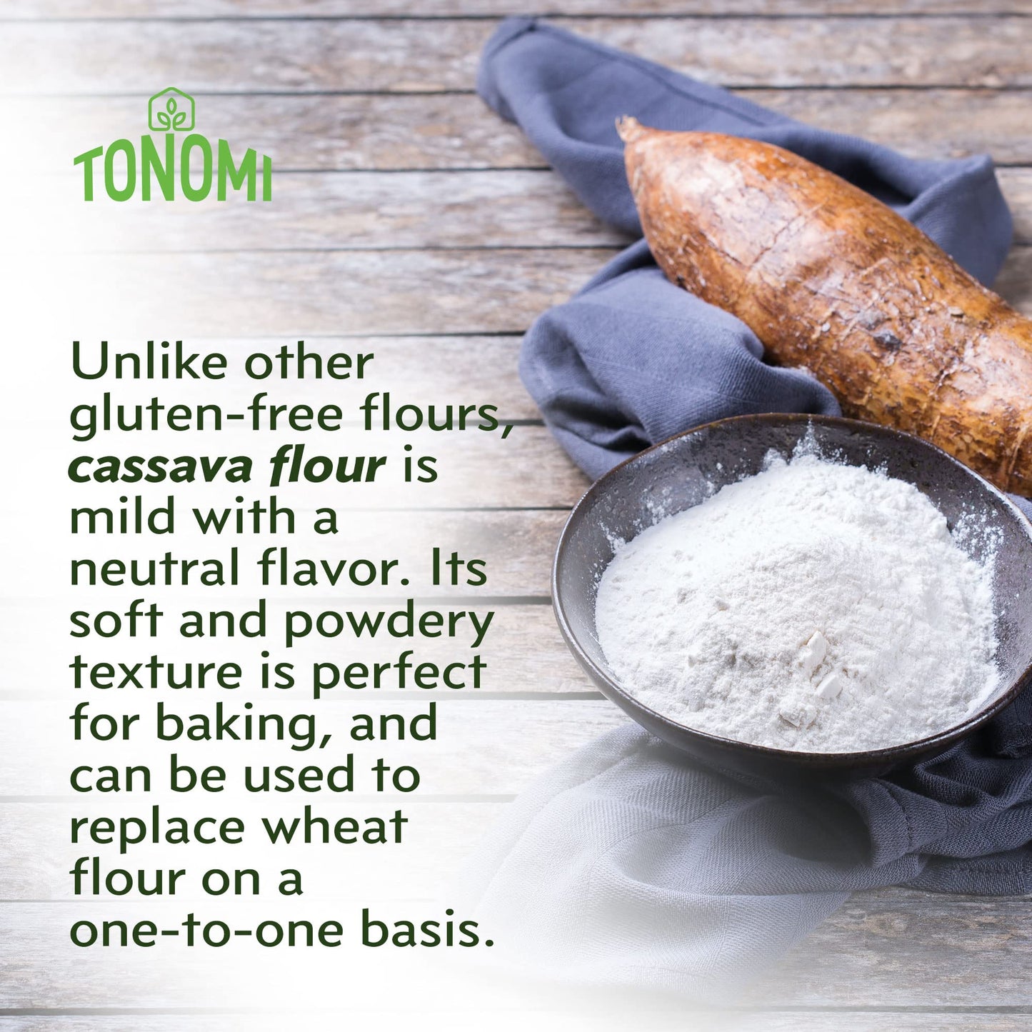 Tonomi All Natural Cassava Flour, Gluten-Free Flour For Baking, Paleo, Celiac, Verified Non-Gmo, Kosher And Halal, Made From 100