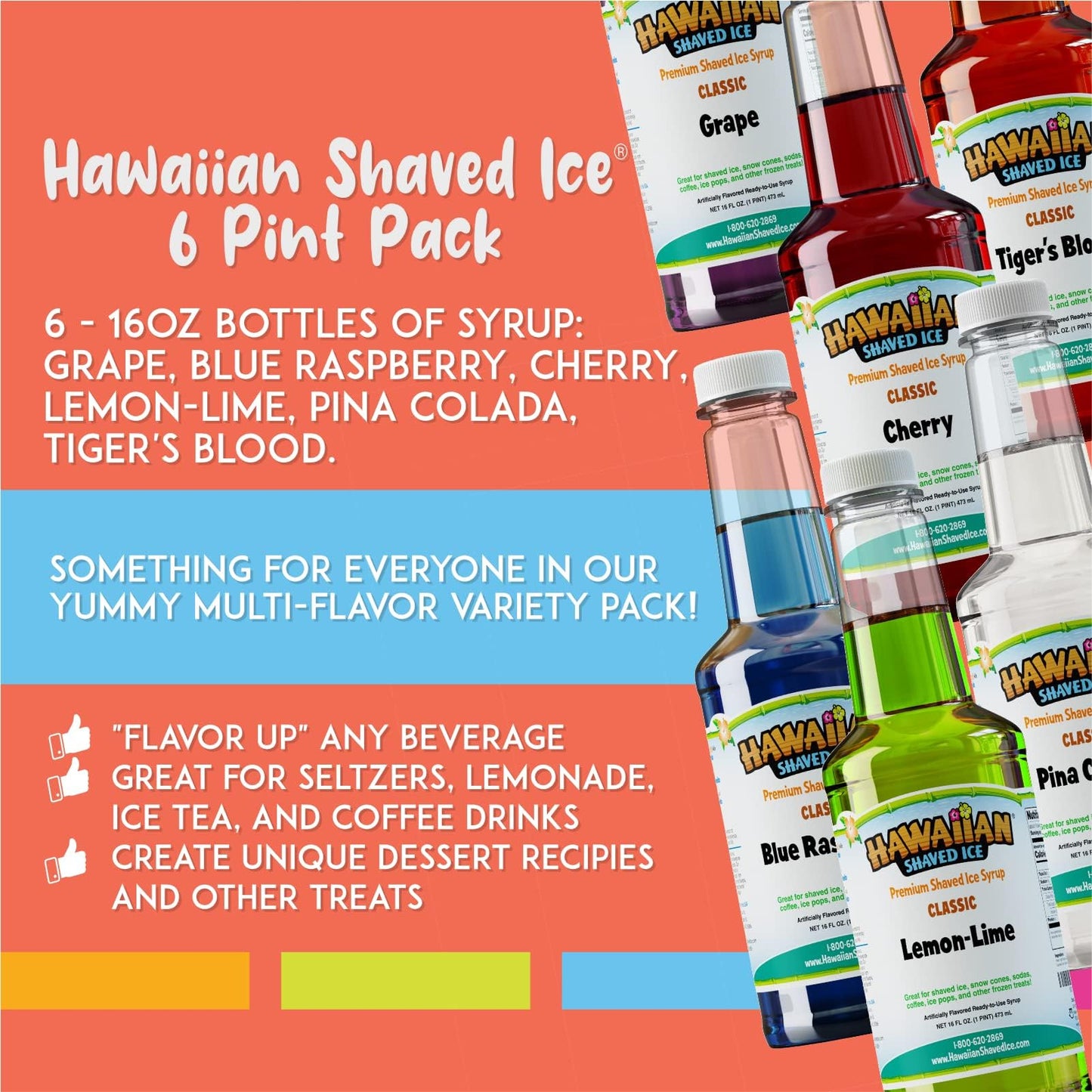 Hawaiian Shaved Ice Syrup Assortment, 6 Popular 16oz Flavors: Cherry, Grape, Blue Raspberry, Tiger s Blood, Lemon-Lime, Pina Co