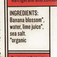 UPTNS BRINE BANAN BLSSM ( 6 X 7 OZ   )
