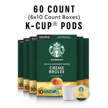 Starbucks K-Cup Coffee Pods, Crème Brûlée Flavor, 100% Arabica, 60 Pods (6 Boxes), Naturally Flavored Coffee