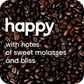 Happy Instant Coffee, Dark Roast With Notes Of Sweet Molasses And Bliss, 8 Packets, Single Serve, Use For Hot Or Iced Coffee, Su