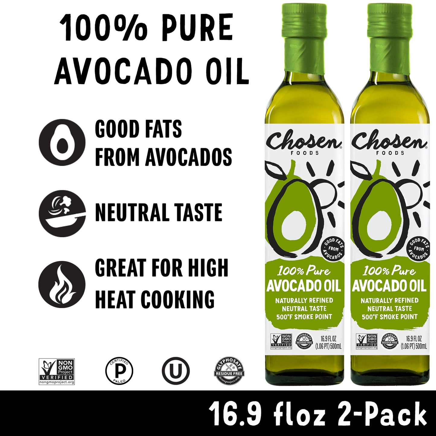 Chosen Foods 100% Pure Avocado Oil 16.9 Oz. (2 Pack), Non-Gmo For High-Heat Cooking, Frying, Baking, Homemade Sauces, Dressings And Marinades