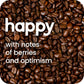 Happy Coffee Medium Roast Whole Bean Coffee, 12 Oz., Notes Of Berries & Optimism, Recyclable Container, Grown & Harvested In Brazil & Colombia, Raíz Sustainability Verified