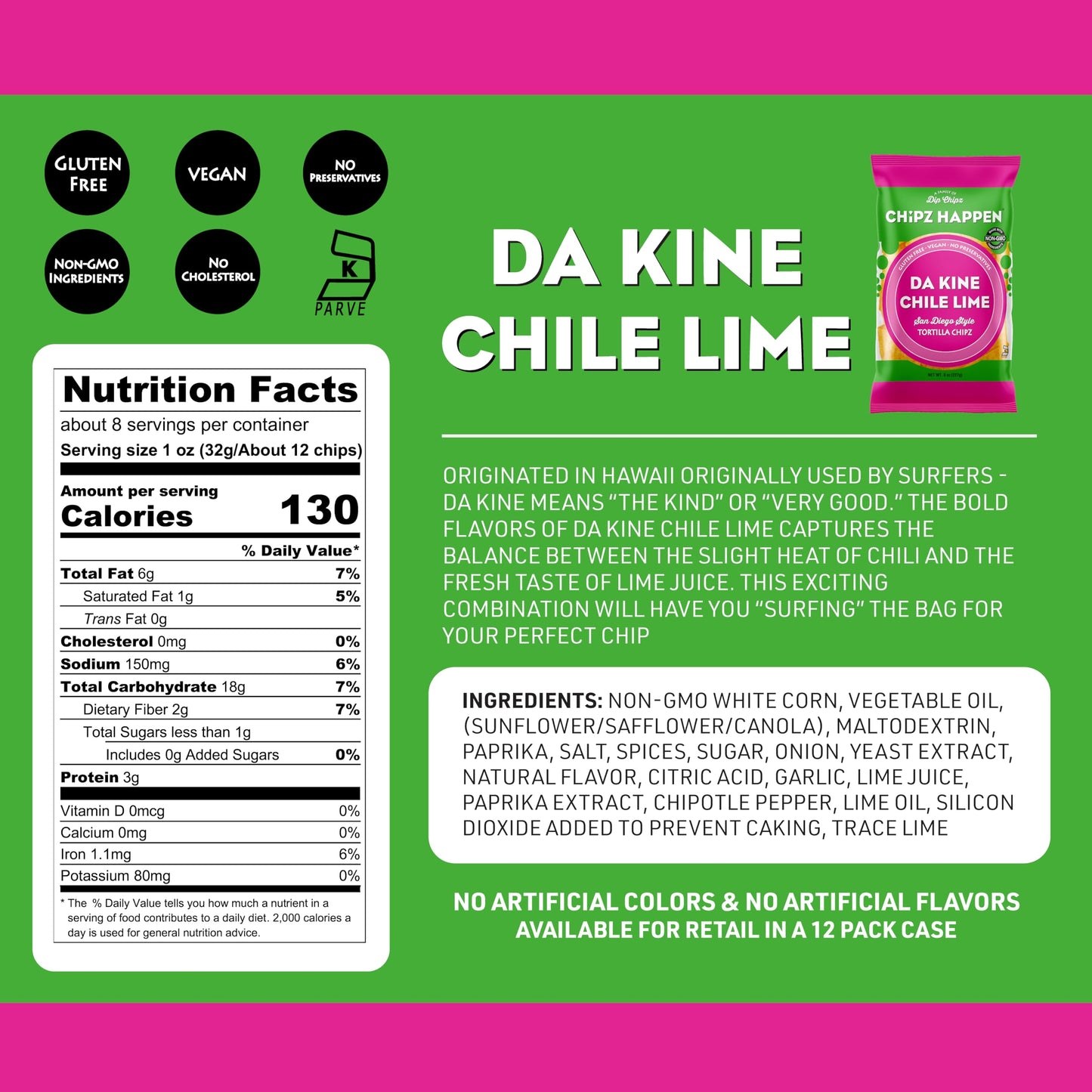 Chipz Happen Dakine Tortilla Chips (Pack Of 4) (Chili Lime)