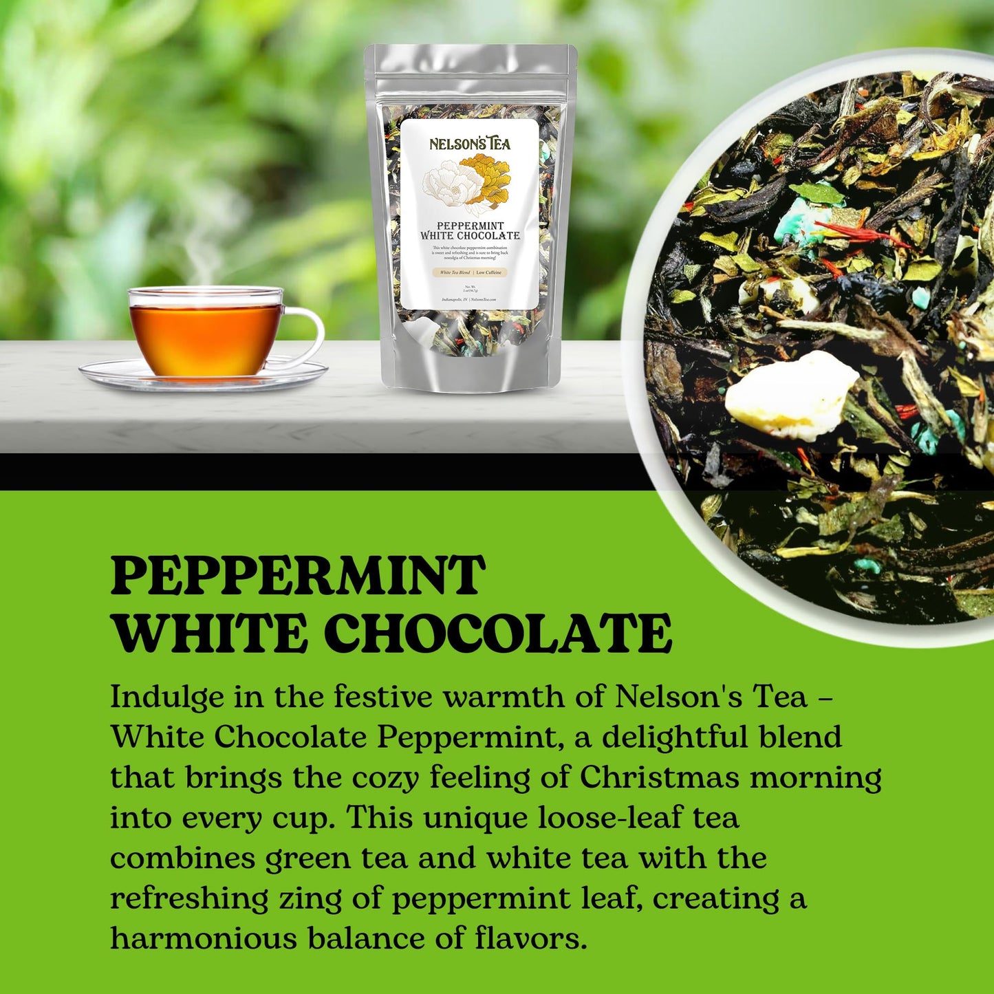 Nelson'S Tea - White Chocolate Peppermint Loose Leaf Tea - Green Tea, White Tea, Peppermint, Safflower, And Mint Chocolate - 2 O