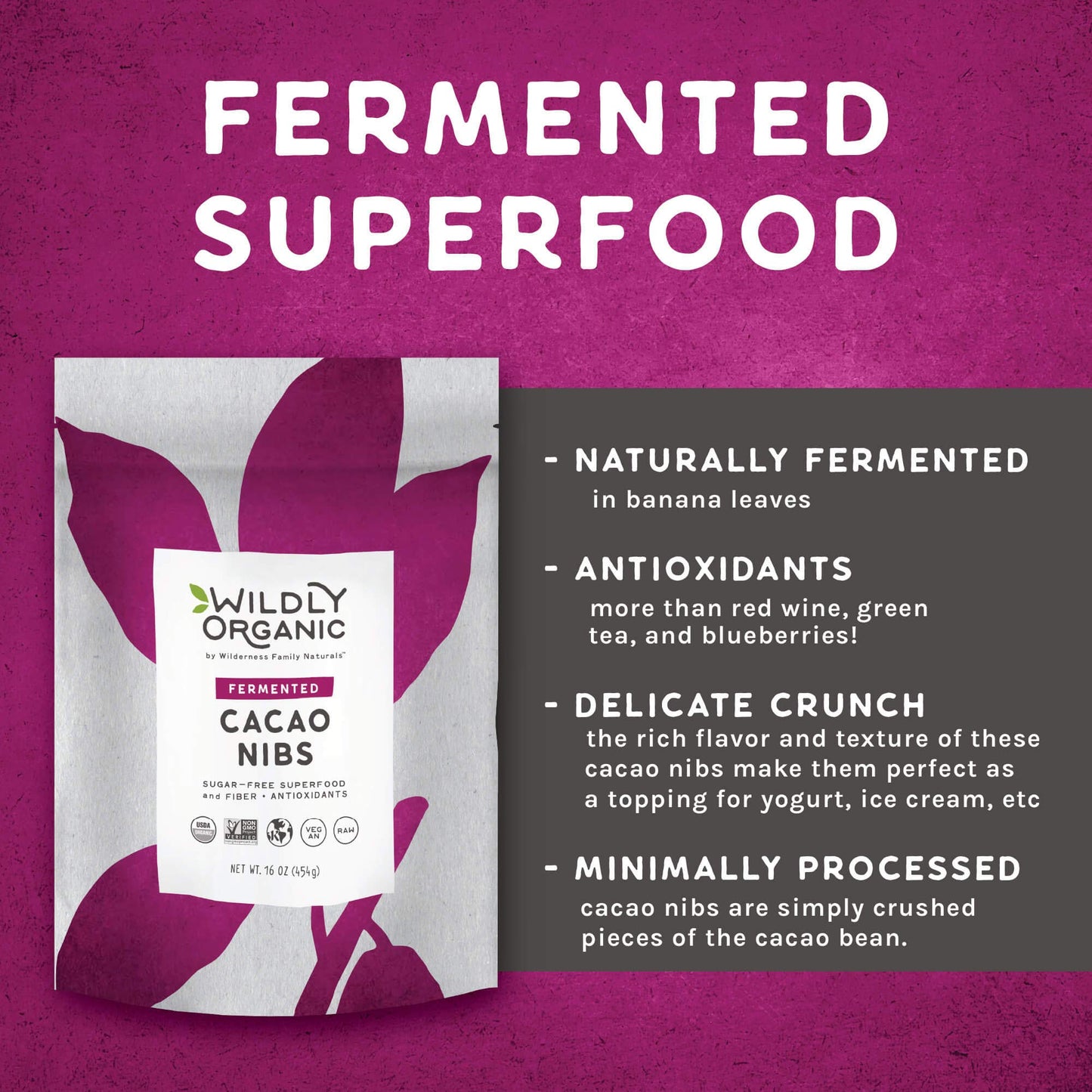 Wildly Organic Fermented Cacao Nibs 16 Oz, 1 Lb Bag - Organic, Non-Alkalized, Minimally Processed, Raw, Non-Gmo, Kosher, Vegan,