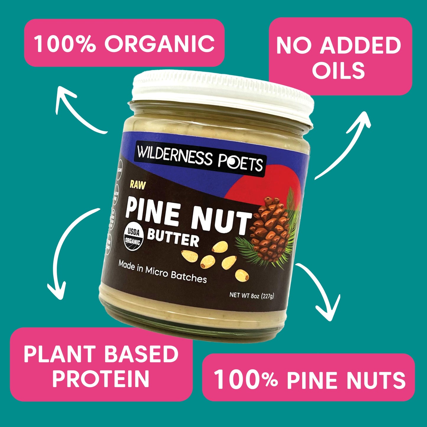 Wilderness Poets, Pine Nut Butter - Organic, Raw, 100% Pine Nuts (8 Ounce) - No Salt, No Sugar, Creamy & Buttery - Glass Jar