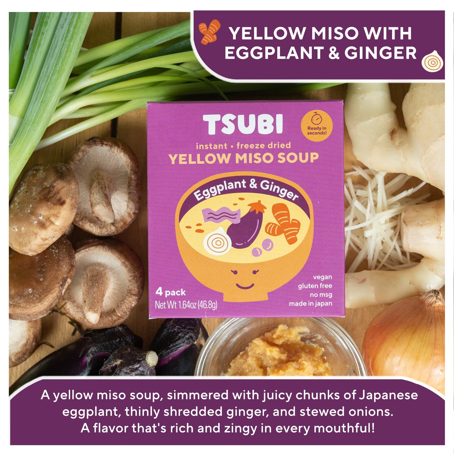 Tsubi Soup Freeze-Dried Miso Soup Packets - Vegan, Gluten & MSG-Free, Yellow Miso (Eggplant & Ginger) - 4 Packs