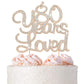 Crystal Creations Premium Rose Gold Metal Cake Topper - 80 Years Loved - 1 Count