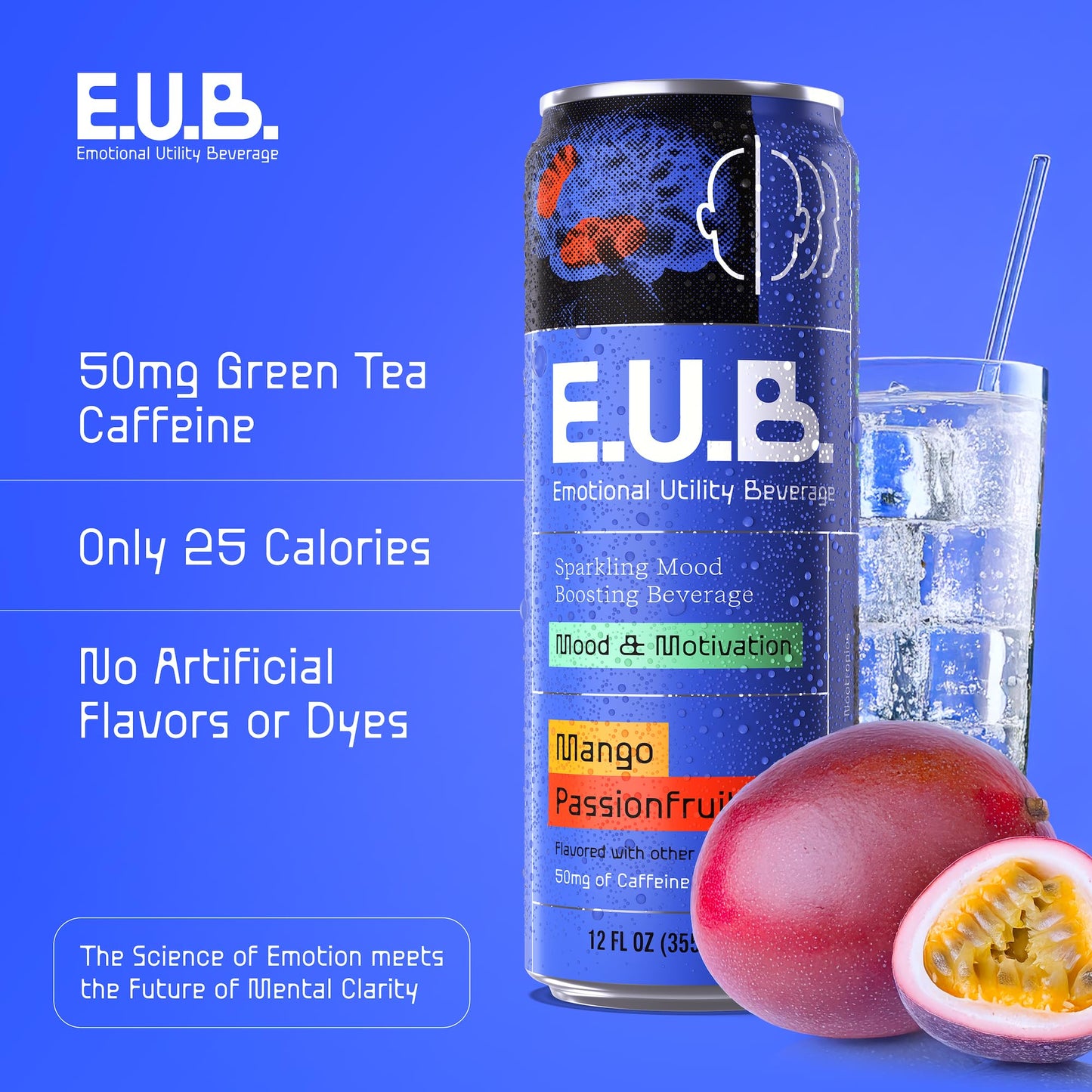 E.U.B. Mango Passionfruit Sparkling Functional Beverage  12oz Can  50mg Caffeine  25 Calories  with Nootropics & Adaptogens for Mood & Energy Support