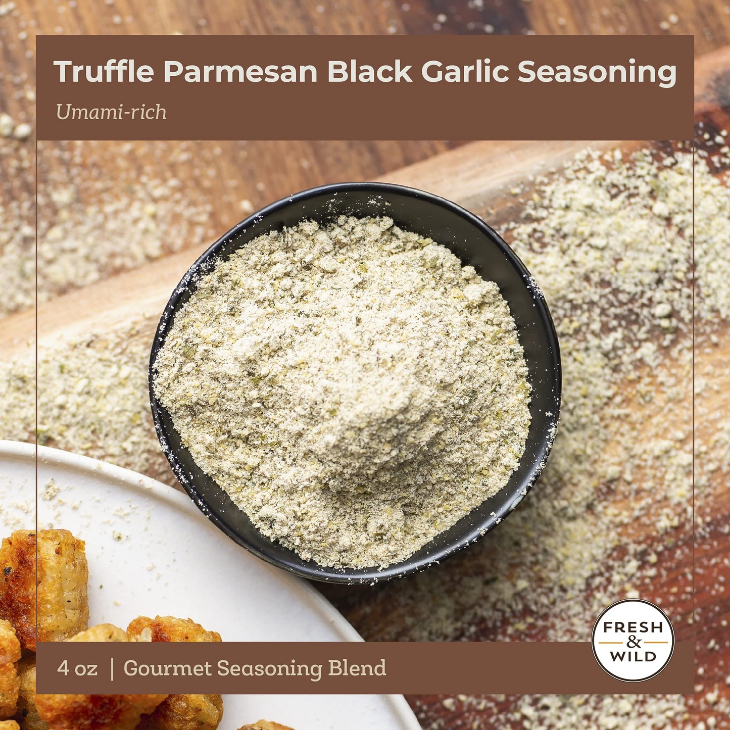 Fresh & Wild Truffle Parmesan Black Garlic Seasoning, 4 oz, Umami Flavor Enhancer for Fries, Potatoes, Popcorn