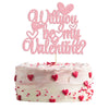 Gyufise 1Pc Will You Be My Valentine Cake Topper Pink Glitter Sweet Love Valentine'S Day Cake Picks Happy Valentine'S Day Weddin