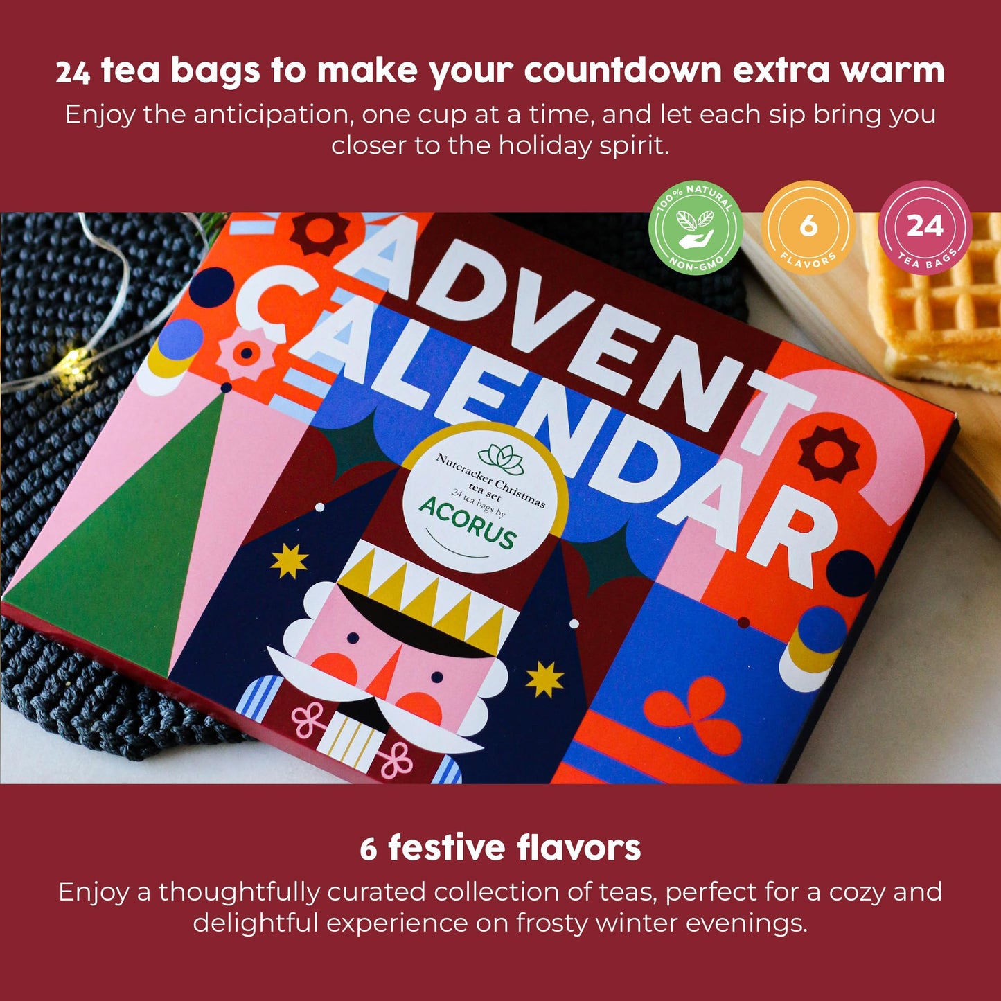 Tea Advent Calendar 2024 Nutcracker by Acorus- 6 Christmasy flavors - 24 tea bags For The Christmas Countdown - Gift Idea For Ch