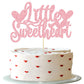 Gyufise 1Pc Little Sweetheart Cake Topper Pink Glitter Happy Valentine'S Day Cake Topper Decoration For Valentine Theme Birthday