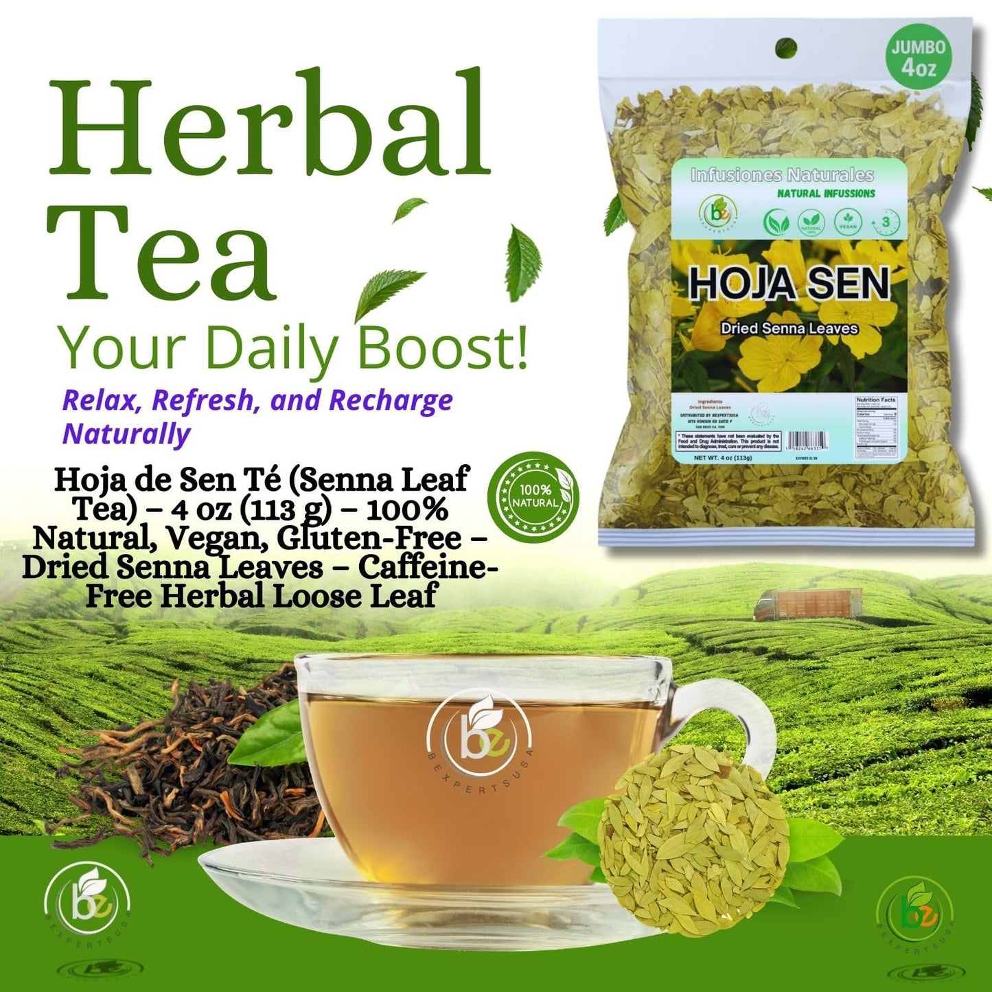 Hoja de Sen T? (Senna Leaf Tea) - 4 oz (113 g) - 100% Natural  Vegan  Gluten-Free - Dried Senna Leaves - Caffeine-Free Herbal Loose Leaf - by BexpertsUSA
