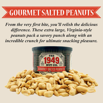 The 1949 Nut Co. Gourmet Salted Virginia Peanuts, Oil Roasted, 10 Ounce Can