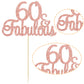 Gyufise Rose Gold Glittery 60 & Fabulous Birthday Cake Topper For 60Th Birthday Party Decorations 60 Birthday Cake Decorations S