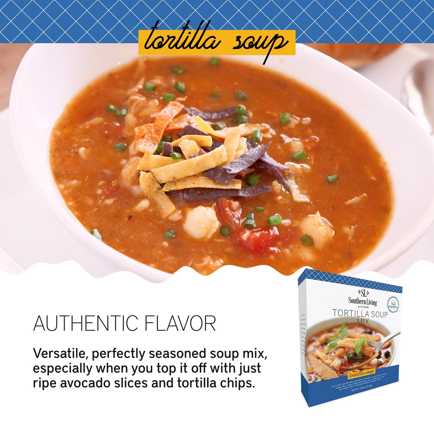 Southern Living Tortilla Soup Mix, Fresh Ingredients, Soup Seasoning Mix, Family Dinner, Tortilla Casserole, Tortilla Soup, Gour