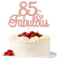 Gyufise 1Pcs 85 & Fabulous Cake Topper Rose Gold Glitter Eighty Five And Fabulous Cake Toppers Happy 85Th Birthday Cake Pick For