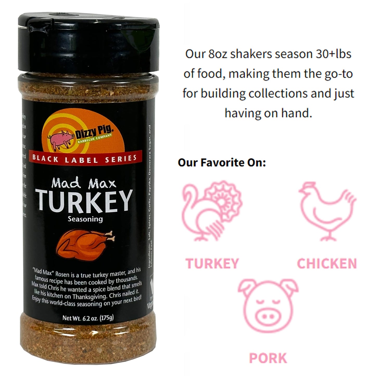 Dizzy Pig Mad Max Turkey Seasoning Rub - 8oz Shaker, MSG Free, Gluten Free, Hand Made in the USA, Model DP-MMT-8