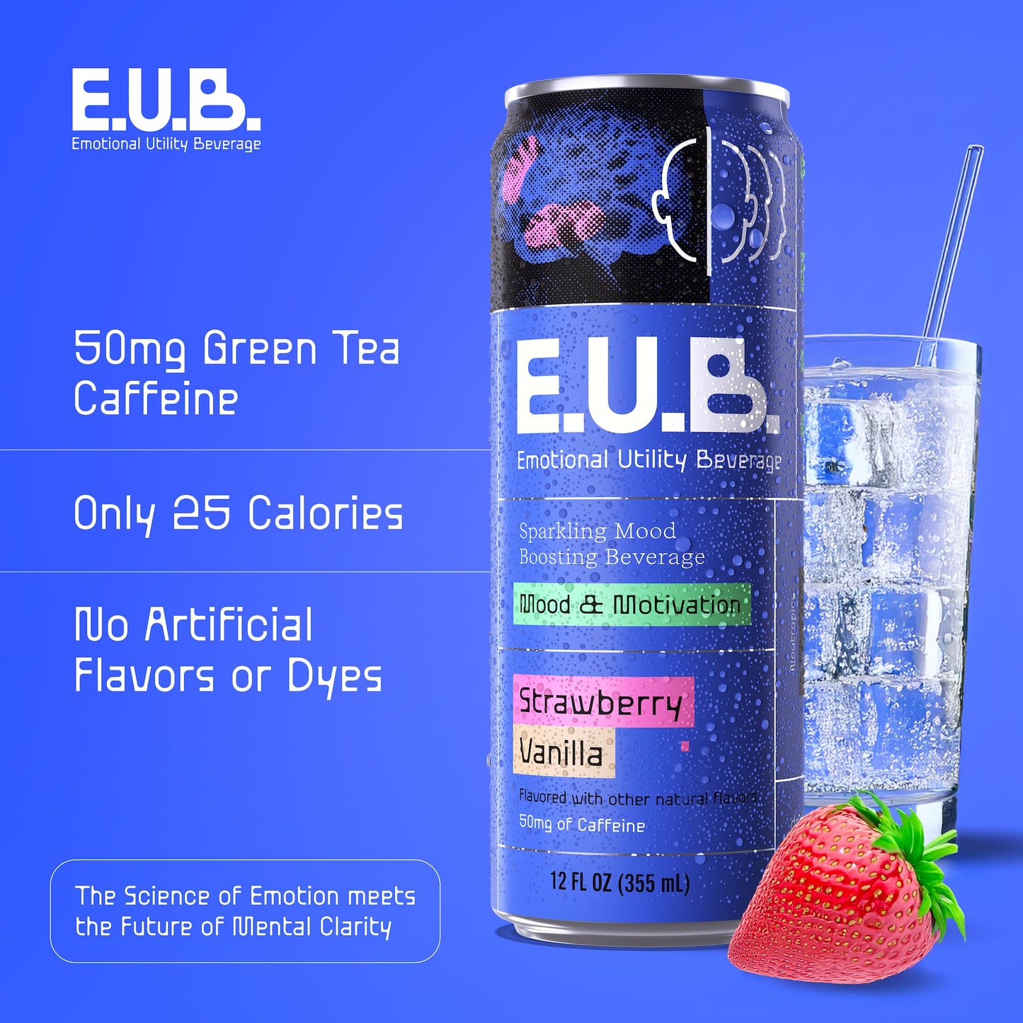 E.U.B. Strawberry Vanilla Sparkling Functional Beverage  12oz Can  50mg Caffeine  25 Calories  with Nootropics & Adaptogens for Mood & Energy Support