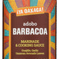 Ya Oaxaca - Barbacoa Adobo Marinade - Rich & Complex Flavor - Made With Chile Guajillo & Avocado Leaf - Brush On Chicken, Beef, Pork, Or Veggies - Vegan, Non-Gmo, Gluten Free - 12Oz