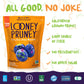 Looney Pruney Pitted Dried Prunes for the Entire Family  Always california-grown  Kosher  No Added Sugar & No Preservatives (40