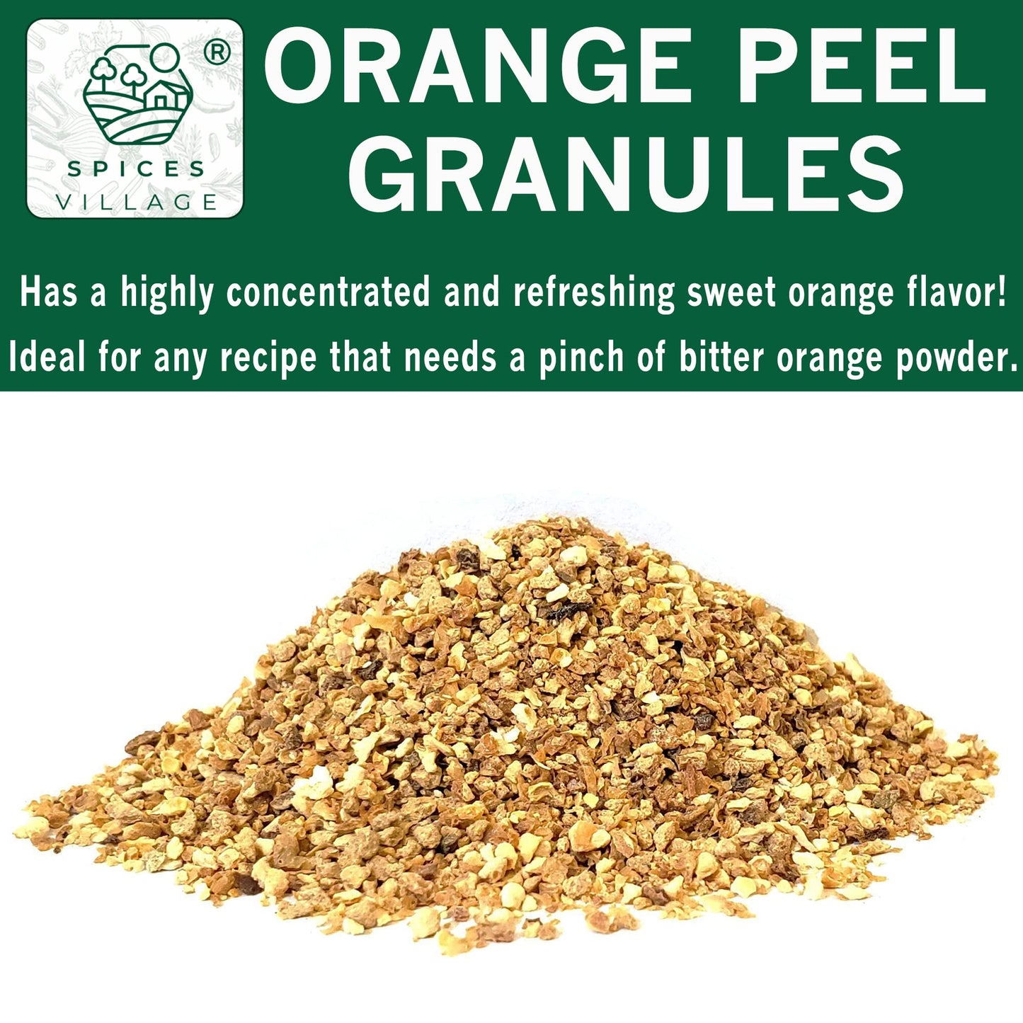Spices Village Orange Peel Granules [4 Oz] - Dried Orange Peel Zest, Dry Citrus Fruit Rind For Baking Cooking And Tea, Dehydrate