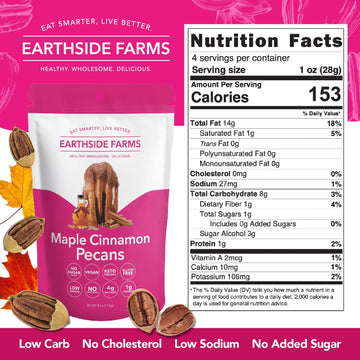 Earthside Farms Maple Cinnamon Pecans, Candied Pecans, Low Sugar Keto snack, Non GMO, Plant Protein, Vegan, Whole, Natural, Supe