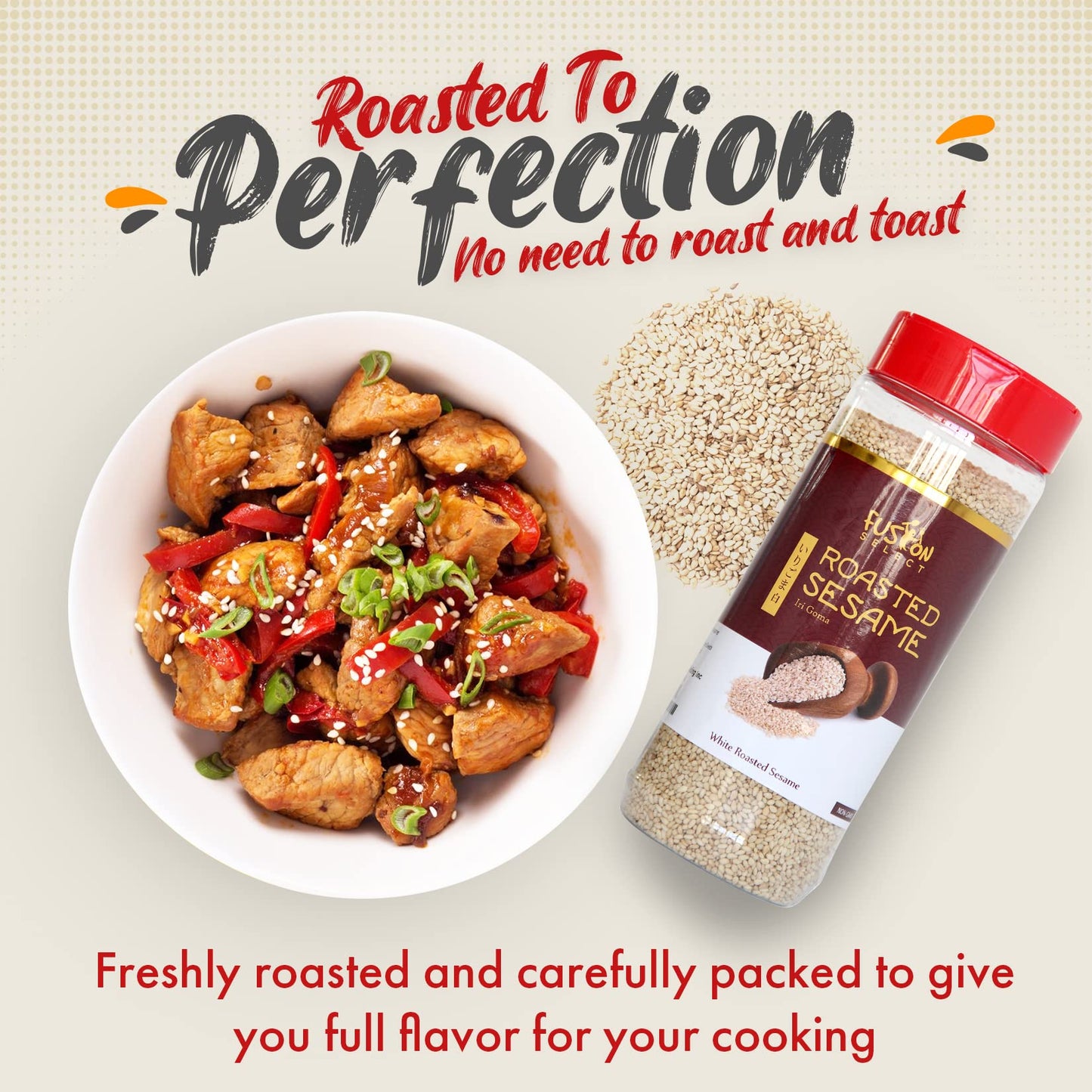 Fusion Select Roasted White Sesame Seeds - Natural Toasted Sesame Seeds - Crispy, Crunchy, Nutty Taste for Asian, Mediterranean