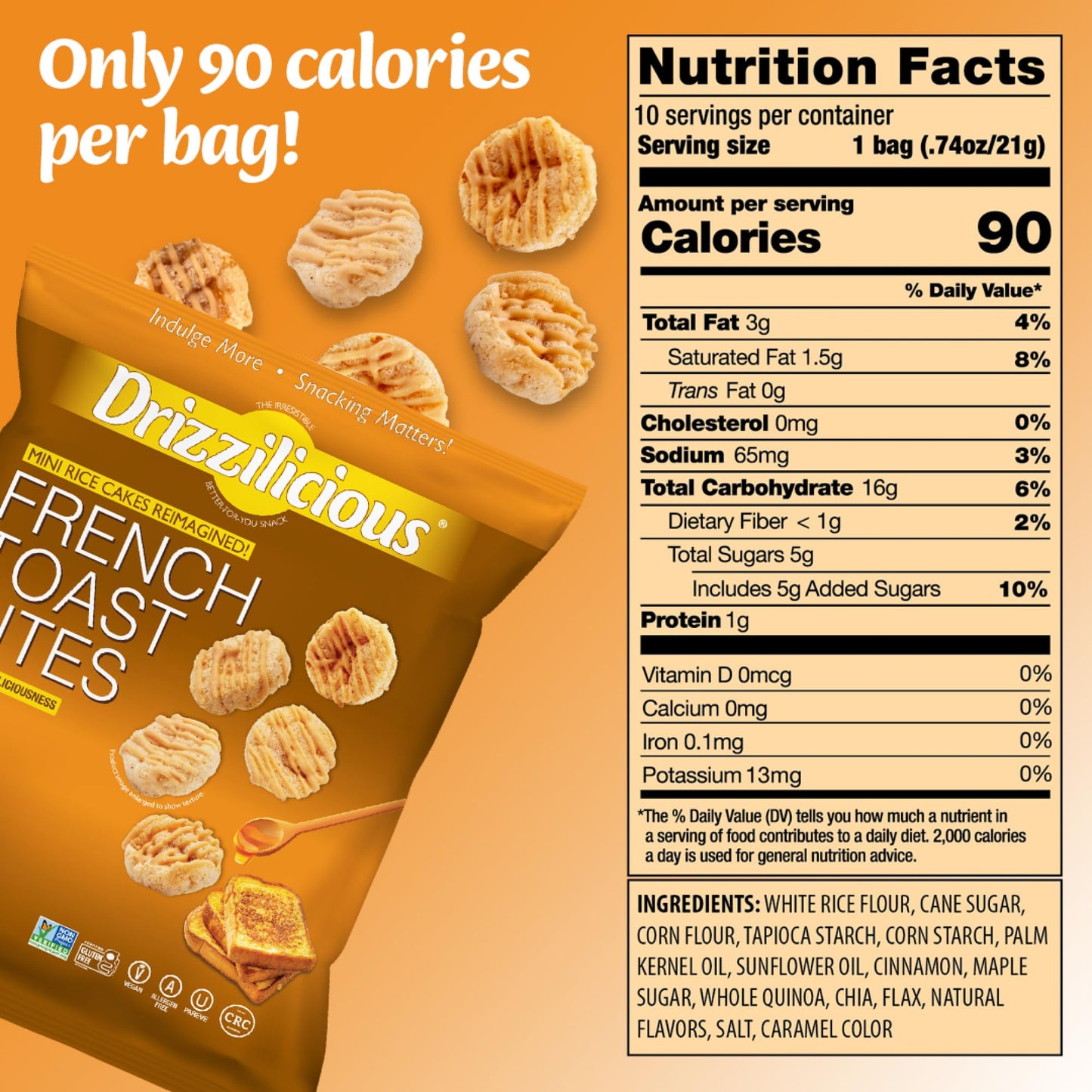 Drizzilicious Mini Rice Cakes French Toast - Rice Crisps  Healthy Snack for mature-themeds and Kids  Flavored Rice Cakes  Vegan  Gluten Free  Allergen Free  Only 90 Calories Per Bag - .74 oz (Pack of 10)