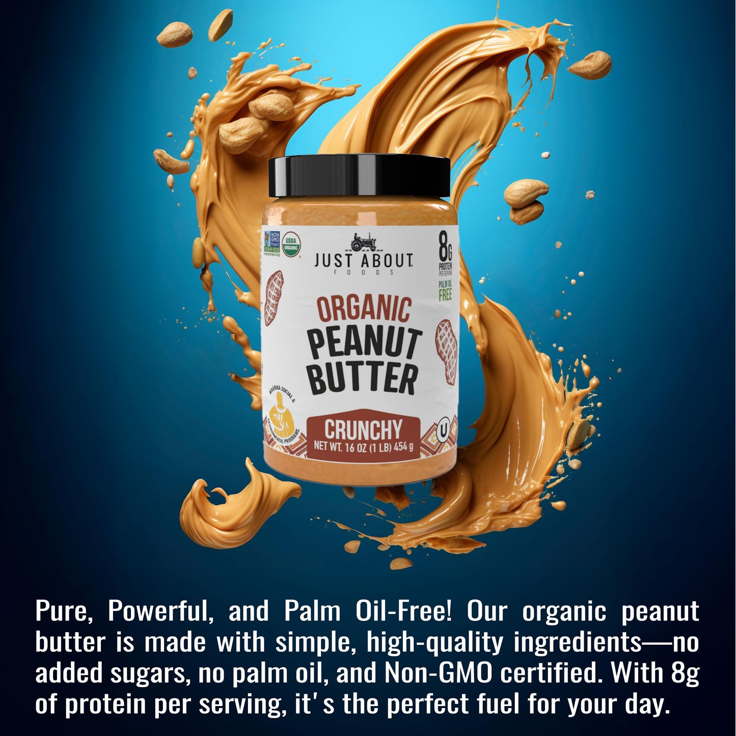 Just About Foods Organic Keto Peanut Butter, Crunchy, Gluten-Free, No Sugar Added, 16 oz, Palm Oil Free, Unsweetened Peanut Spread